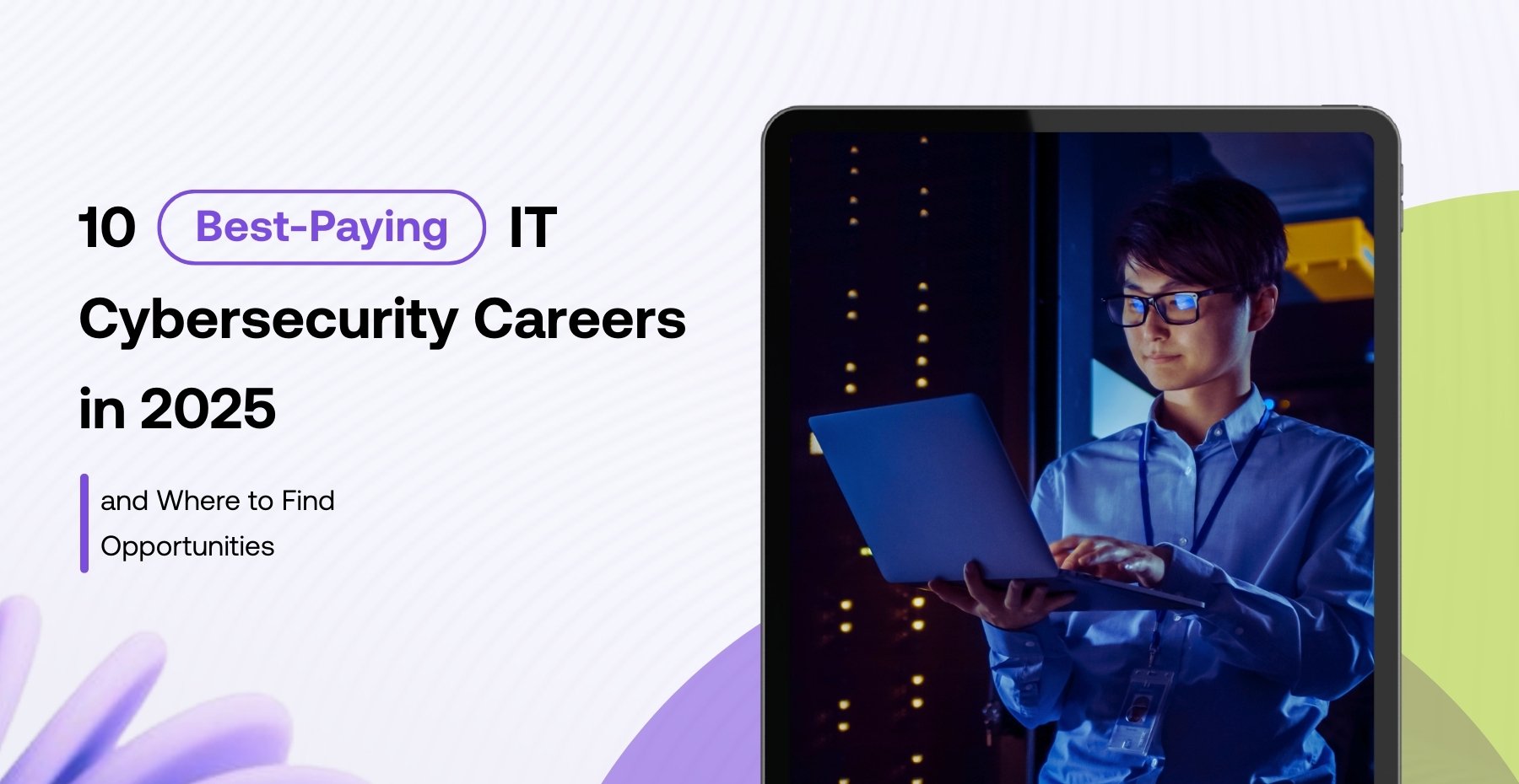 10 Best-Paying IT Cybersecurity Careers in 2025 (and Where to Find Opportunities)